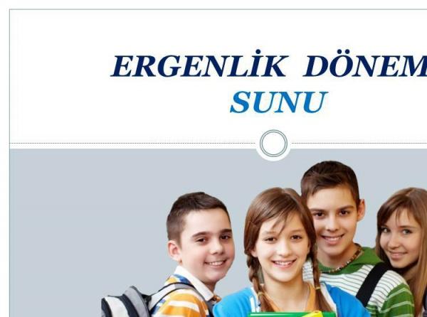 ERGENLİK DÖNEMİ VE ÖZELLİKLERİ 