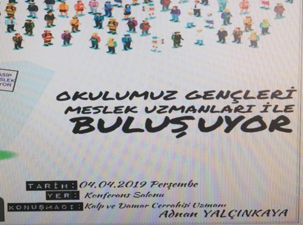 OKULUMUZ GENÇLERİ MESLEK UZMANLARI İLE BULUŞUYOR